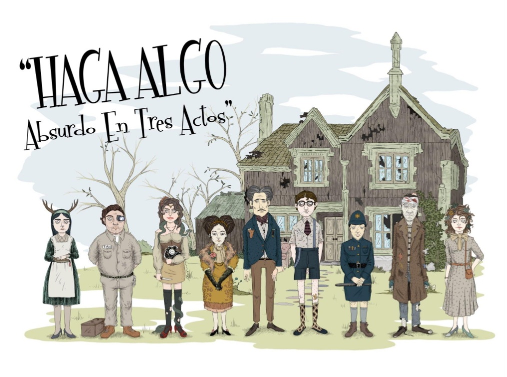 Haga algo: la lógica absurda y el tiempo grotesco