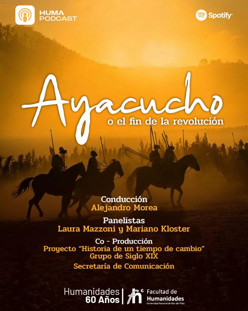 “Ayacucho o el fin de la revolución”: un podcast que repasa el proceso revolucionario en América Latina